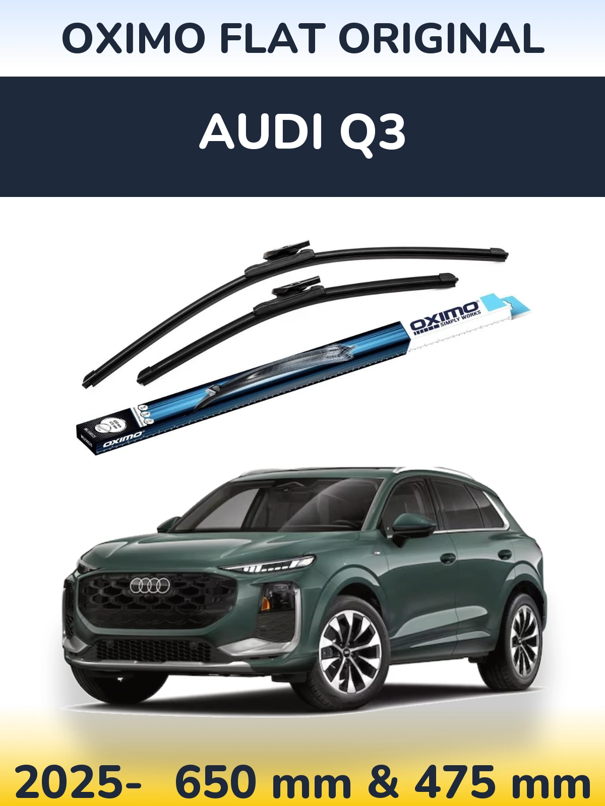 Front wiper blade set Oximo Flat Original 650 & 475 mm for Audi Q3 2025-2026