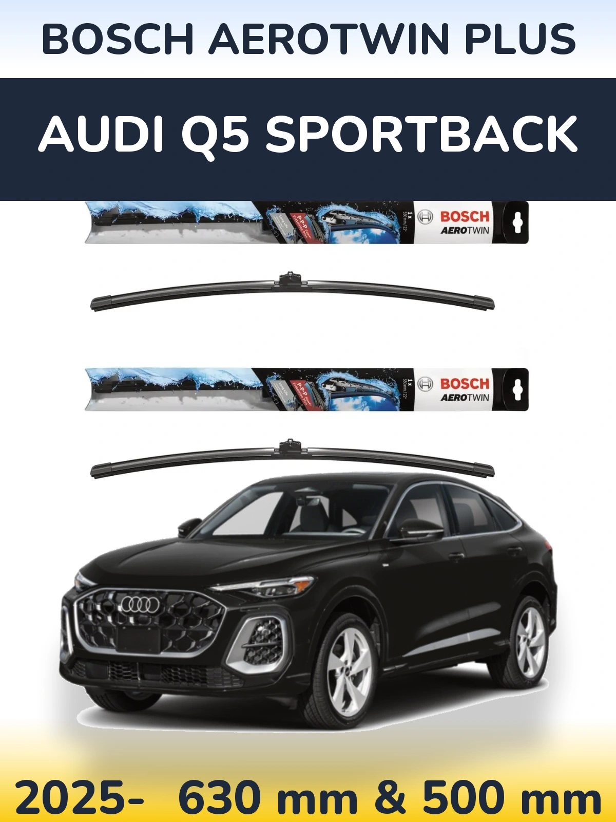 Front wiper blade set BOSCH AeroTwin Plus 600 & 500 mm for Audi Q5 Sportback 2025-2026