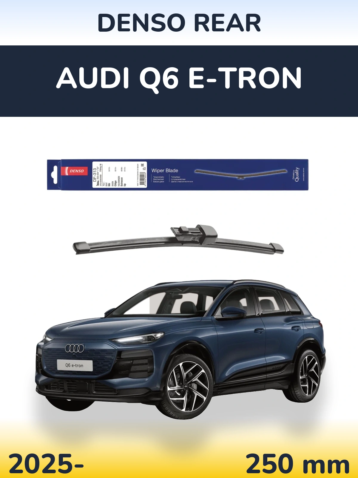 Rear wiper blade Denso Rear 250 mm for Audi Q6 e-tron 2025-2026