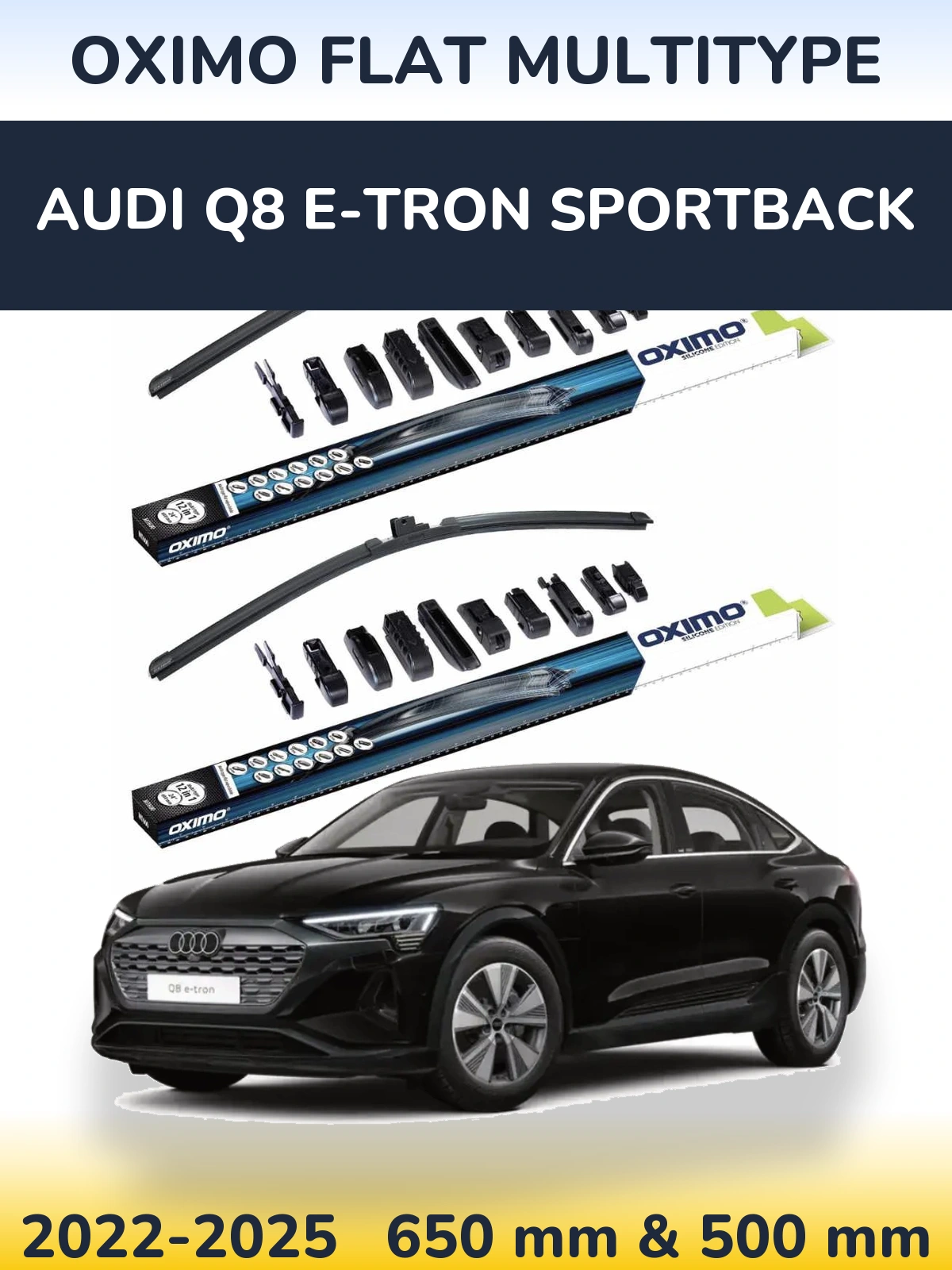 Front wiper blade set Oximo Flat MultiTipse 650 & 500 mm for Audi Q8 e-tron Sportback 2022-2025