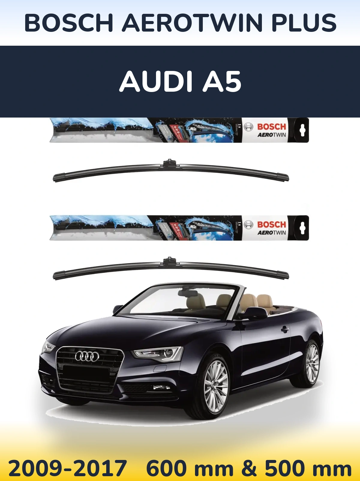 Front wiper blade set BOSCH AeroTwin Plus 600 & 500 mm for Audi A5 2009-2017