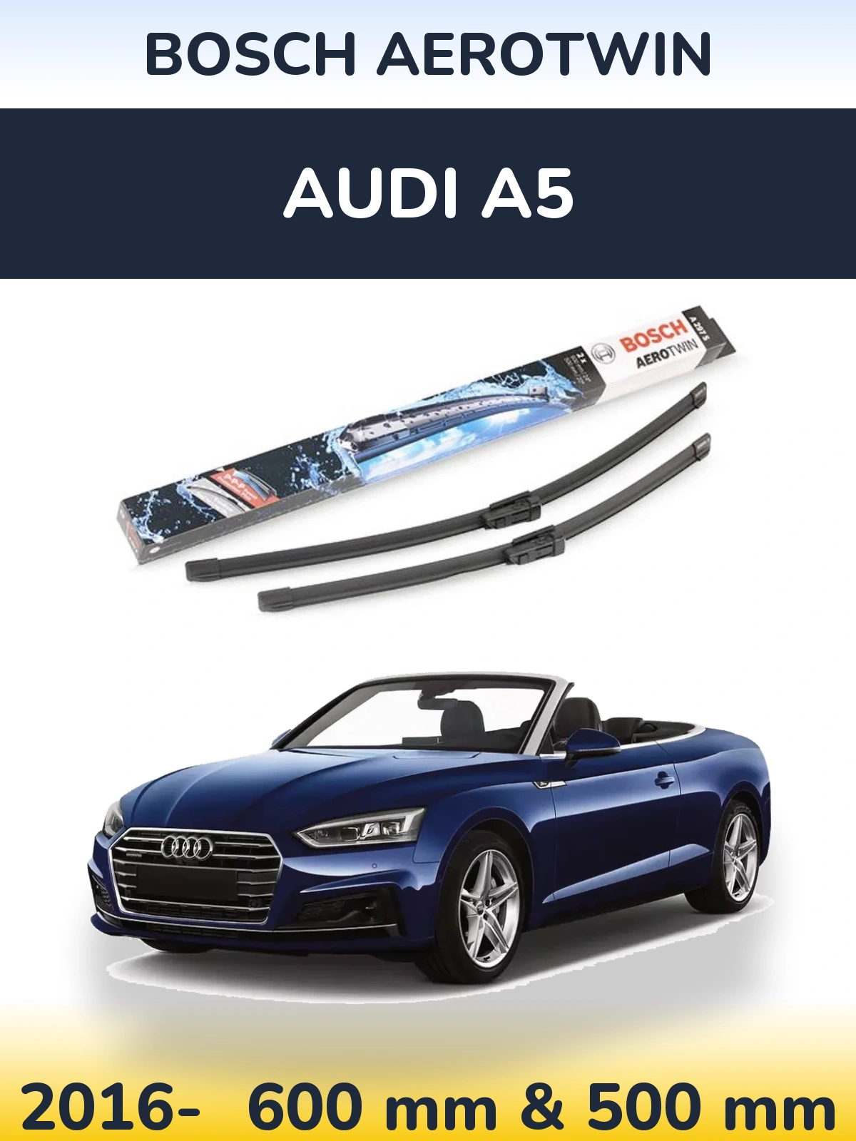 Front wiper blade set BOSCH AeroTwin 600 & 500 mm for Audi A5 2016-2026