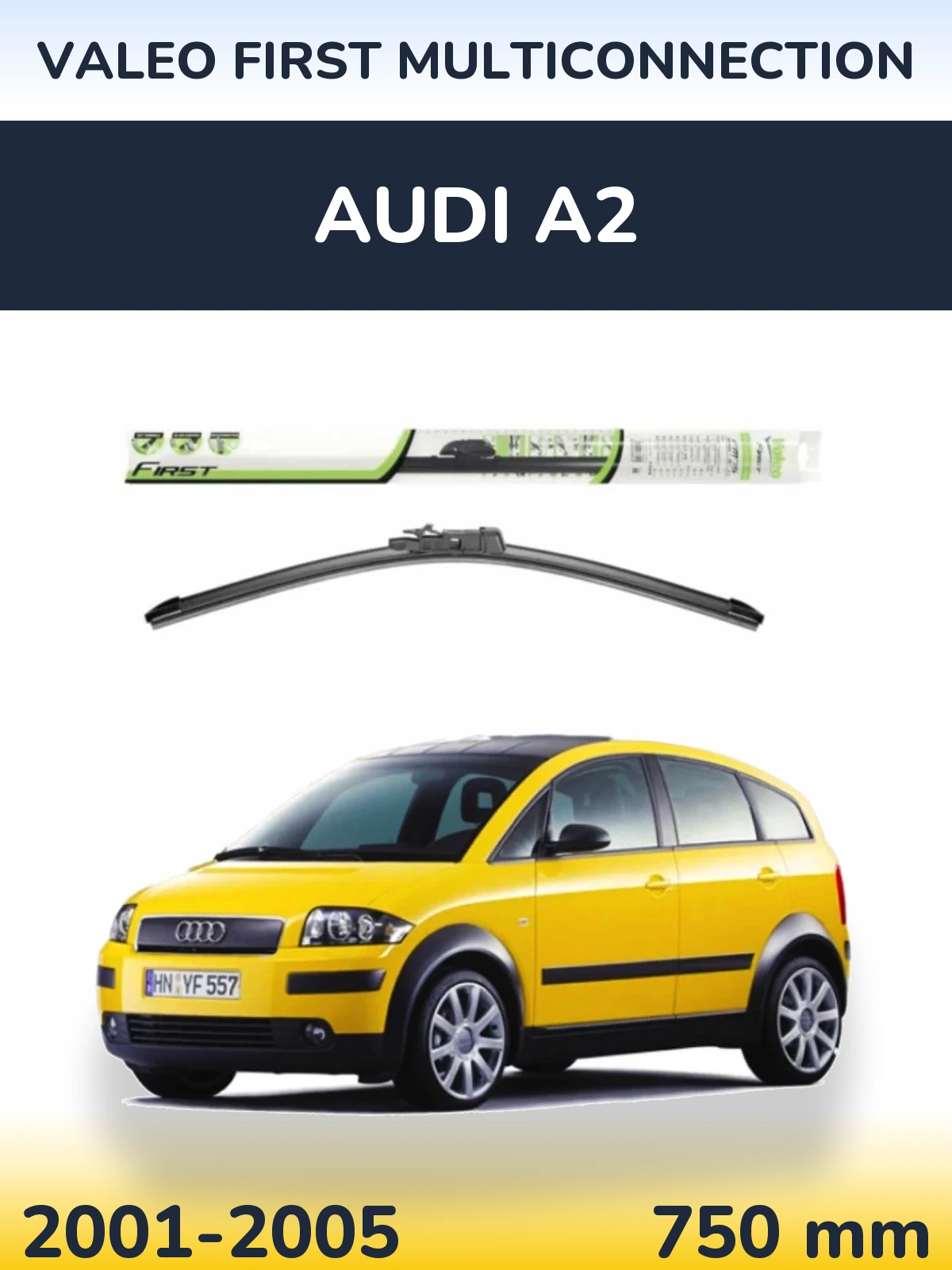 Front wiper blade Valeo First MultiConnection 750 mm for Audi A2 2001-2005
