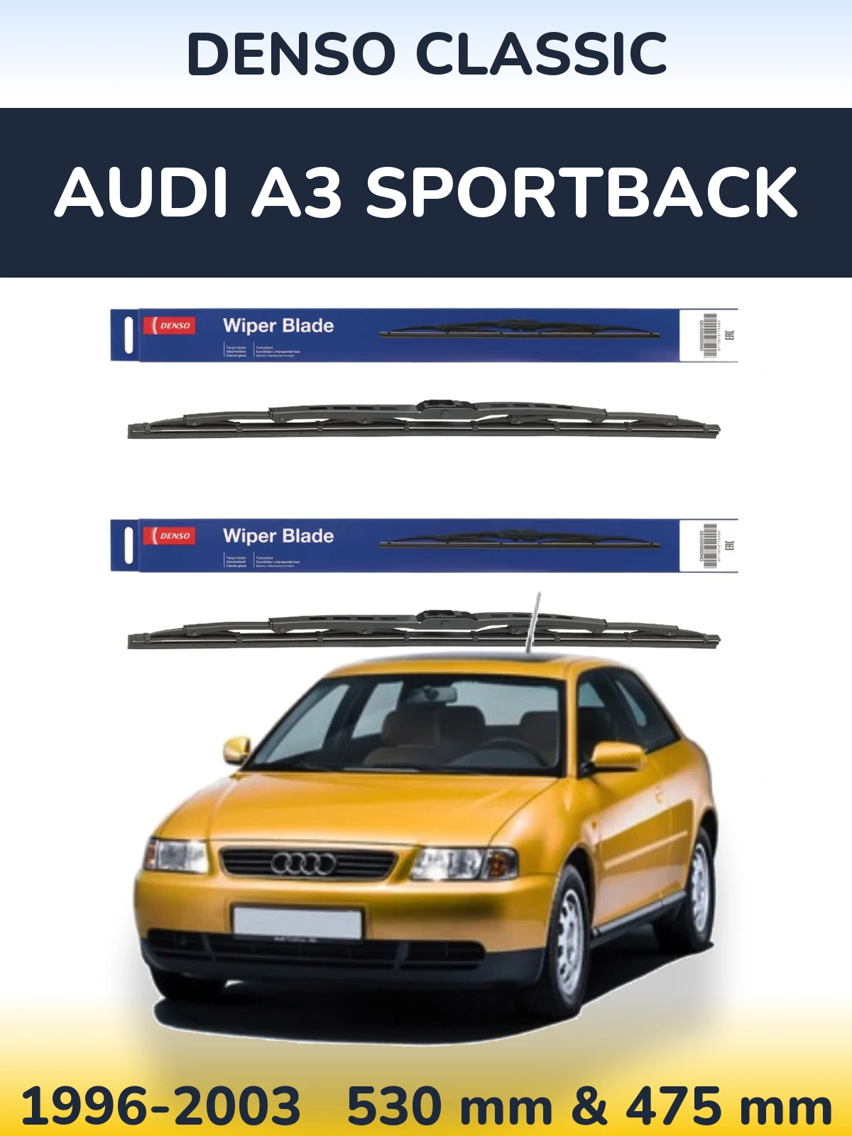 Комплект передніх щіток Denso Classic 530 & 475 мм для Audi A3 Sportback 1996-2003