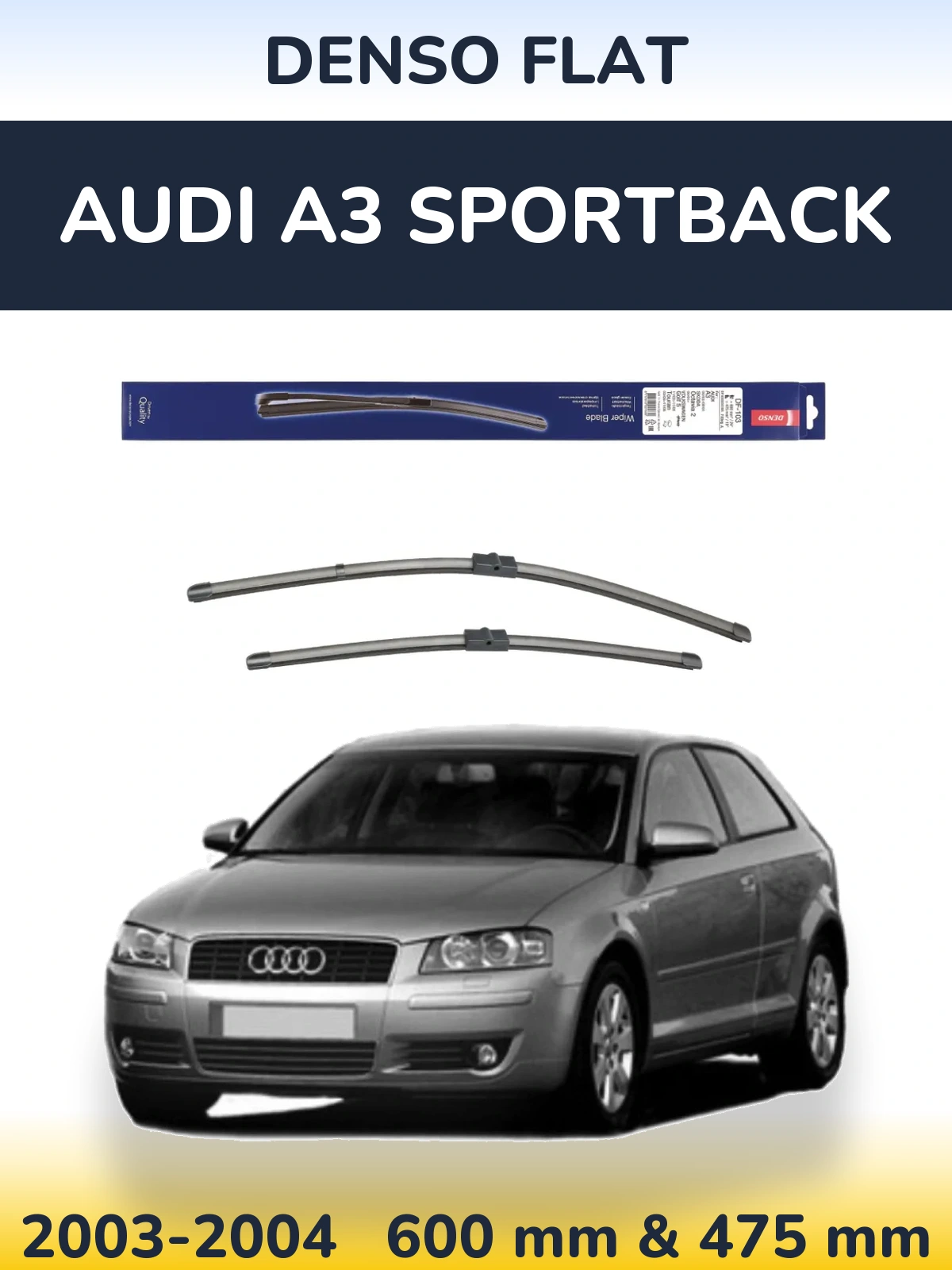 Front wiper blade set Denso Flat 600 & 475 mm for Audi A3 Sportback 2003-2004