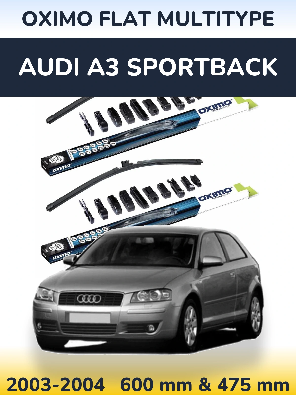 Front wiper blade set Oximo Flat MultiTipse 600 & 475 mm for Audi A3 Sportback 2003-2004