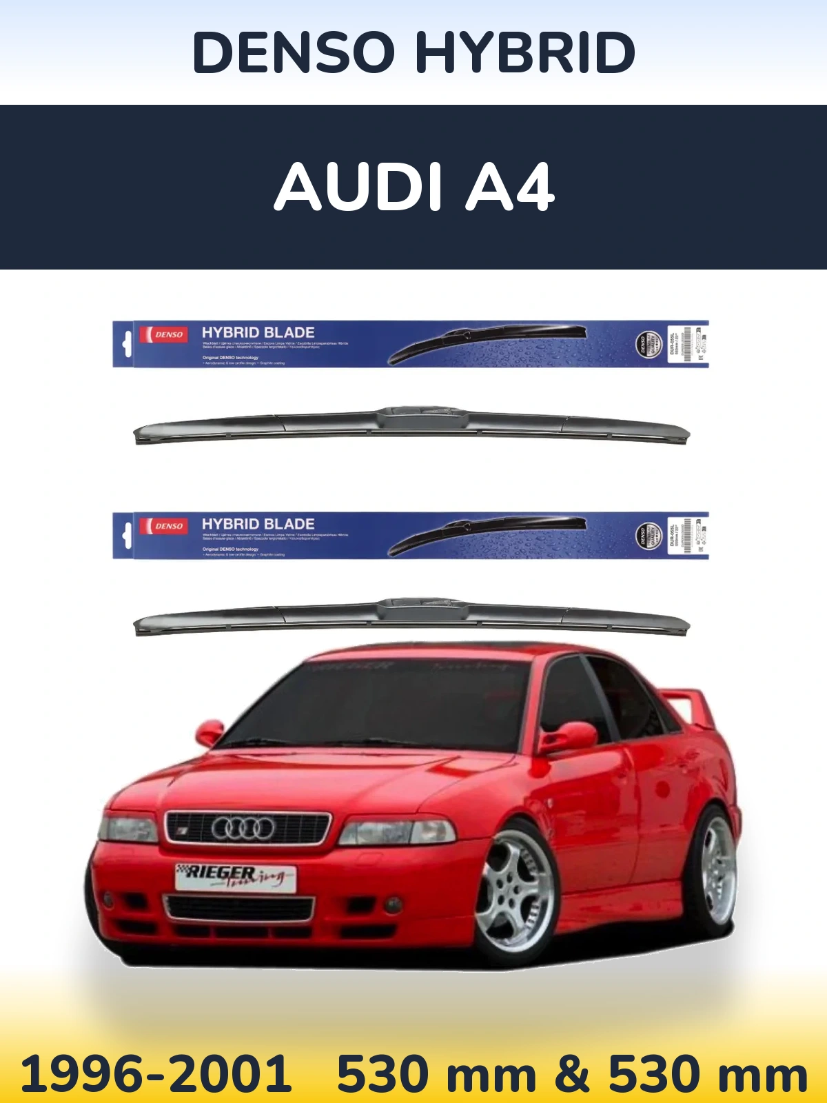 Комплект передніх щіток Denso Hybrid 530 & 530 мм для Audi A4 1996-2001