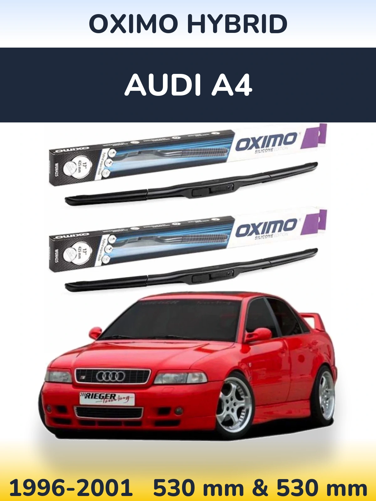 Front wiper blade set Oximo Hybrid 530 & 530 mm for Audi A4 1996-2001