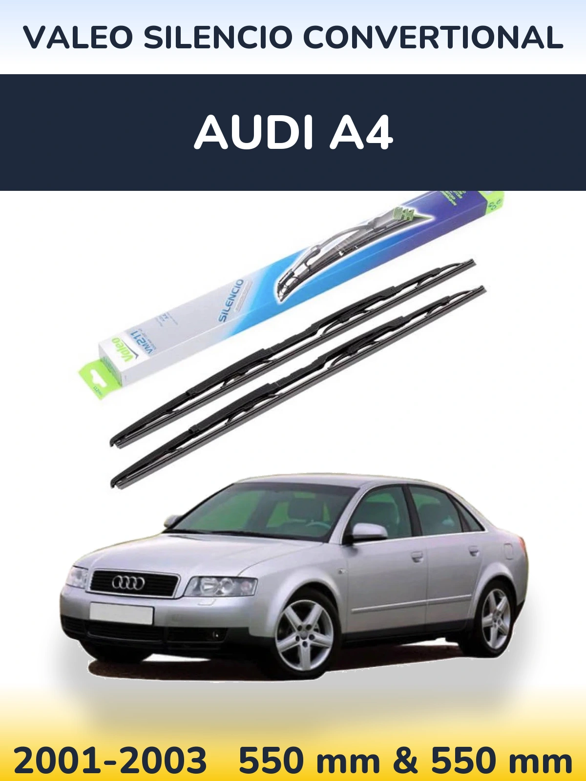 Front wiper blade set Valeo Silencio Convertional 550 & 550 mm for Audi A4 2001-2003