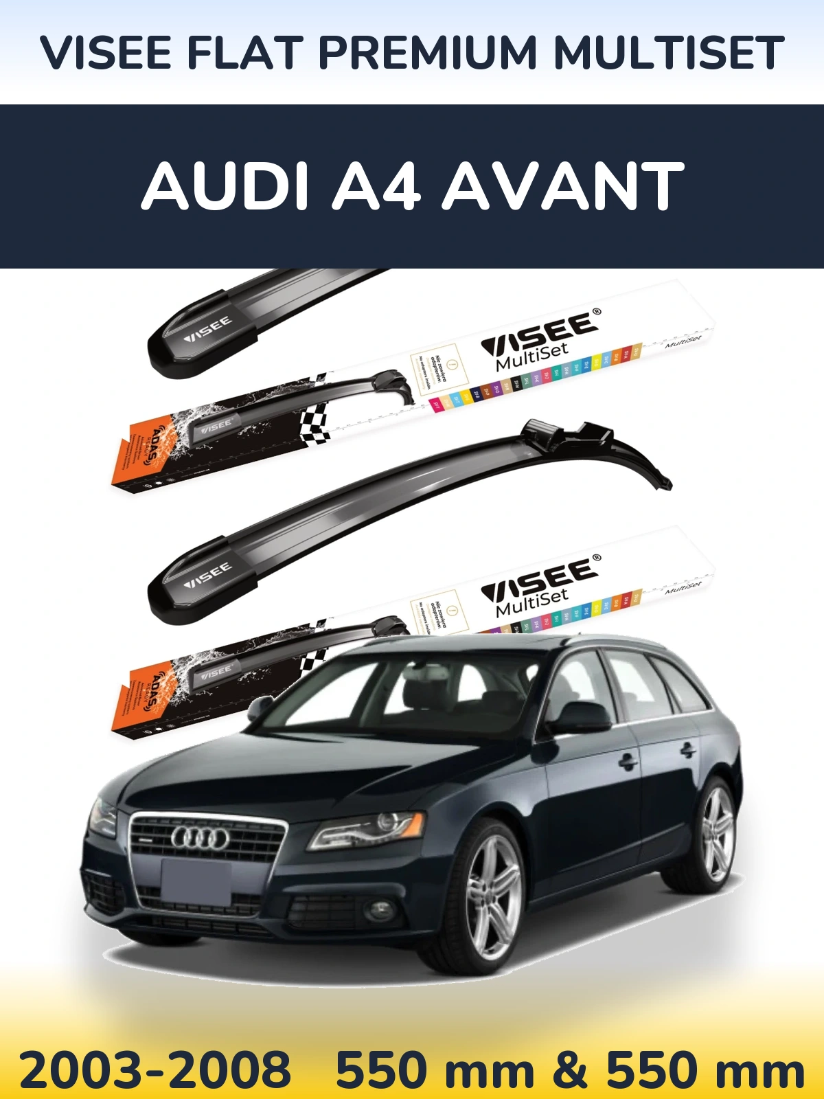 Front wiper blade set VISEE FLAT PREMIUM MultiSet 550 & 550 mm for Audi A4 Avant 2003-2008