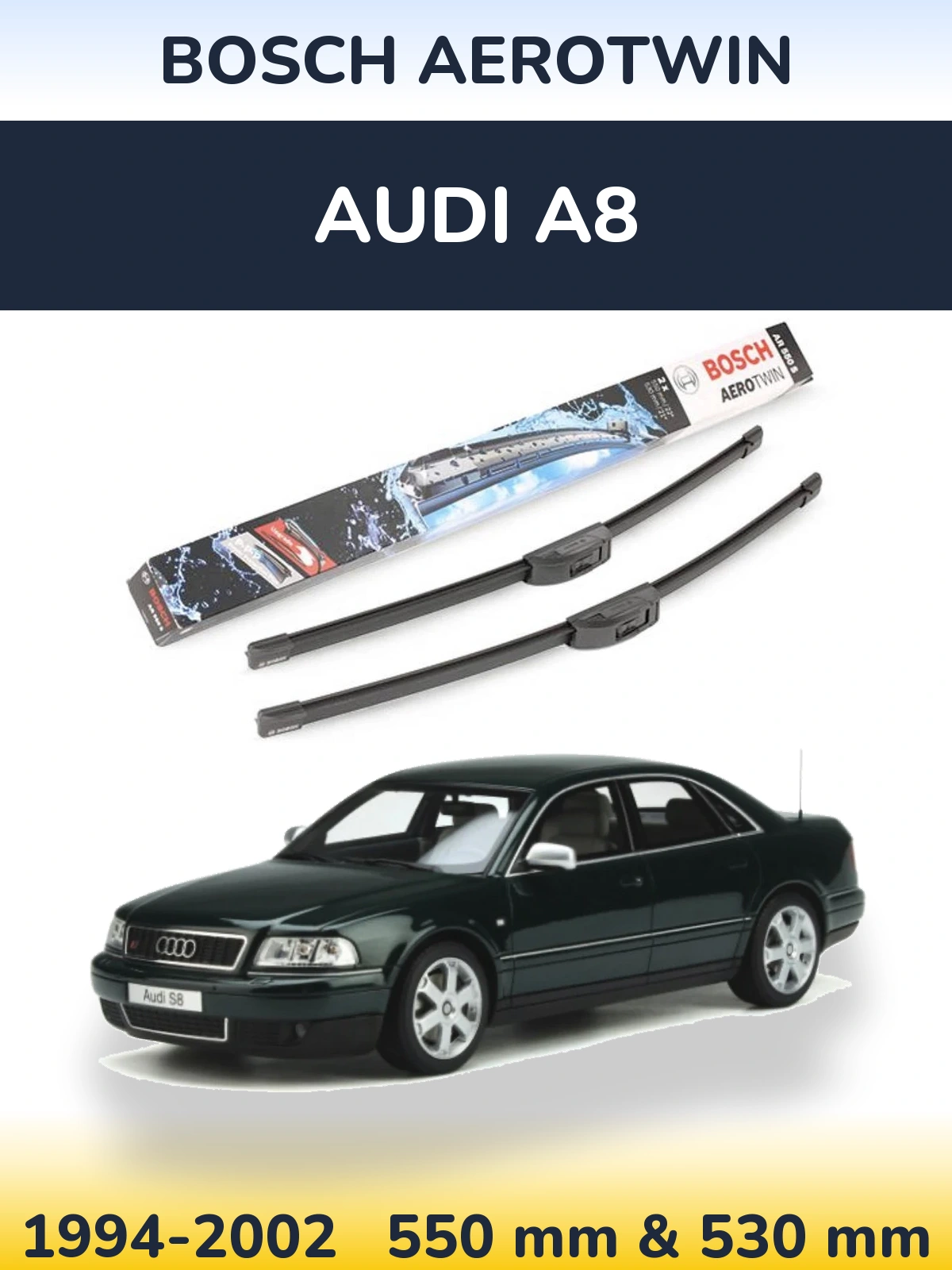 Front wiper blade set BOSCH AeroTwin 550 & 530 mm for Audi A8 1994-2002