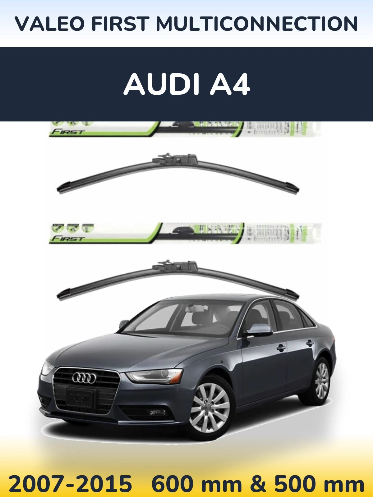 Front wiper blade set Valeo First MultiConnection 600 & 500 mm for Audi A4 2007-2015