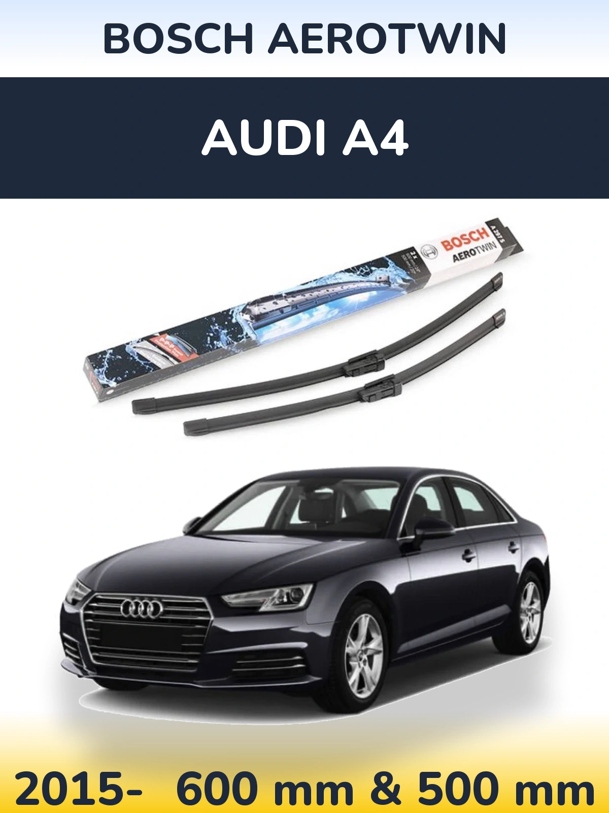 Front wiper blade set BOSCH AeroTwin 600 & 500 mm for Audi A4 2015-2026