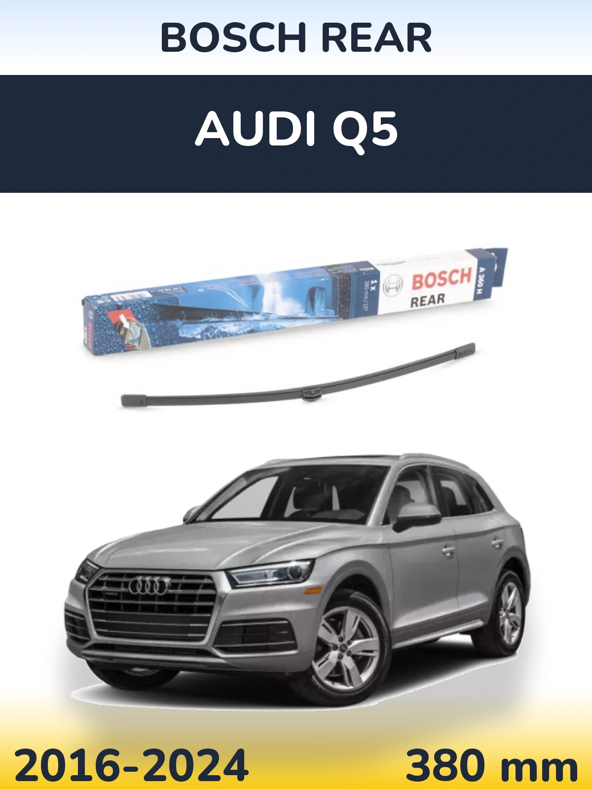 Rear wiper blade BOSCH Rear 380 mm for Audi Q5 2016-2024