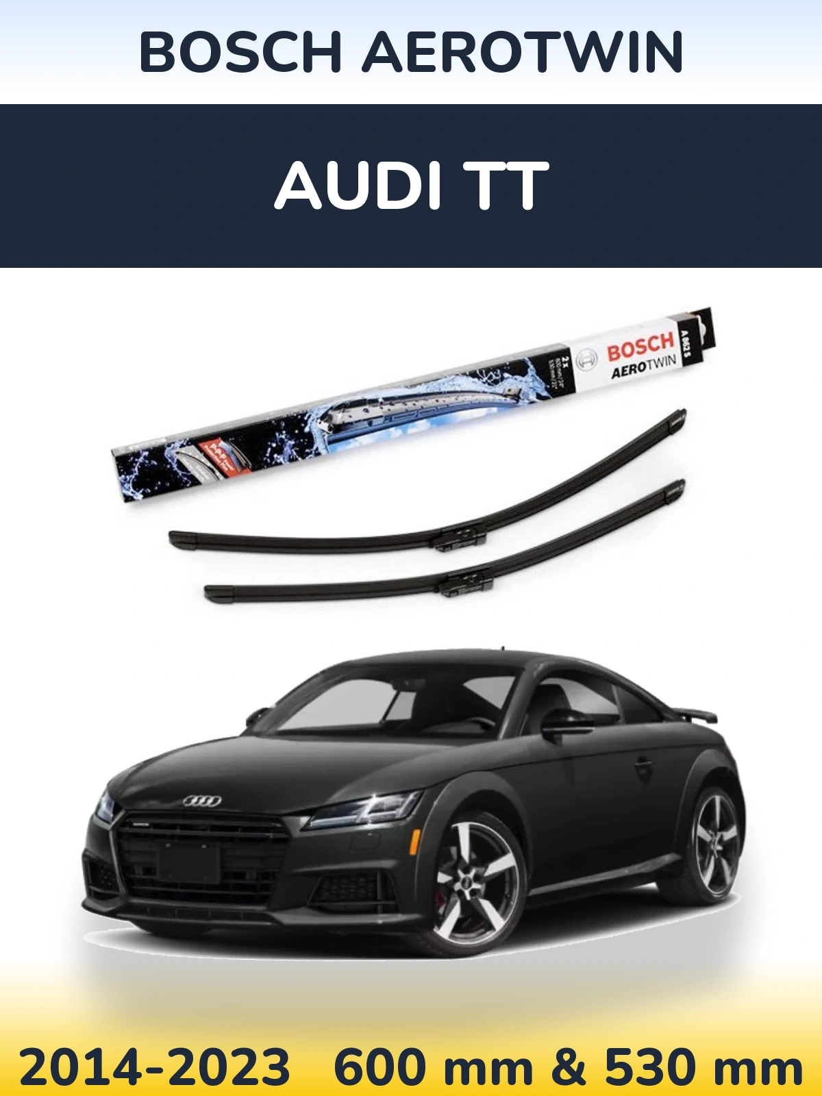 Front wiper blade set BOSCH AeroTwin 600 & 530 mm for Audi TT 2014-2023