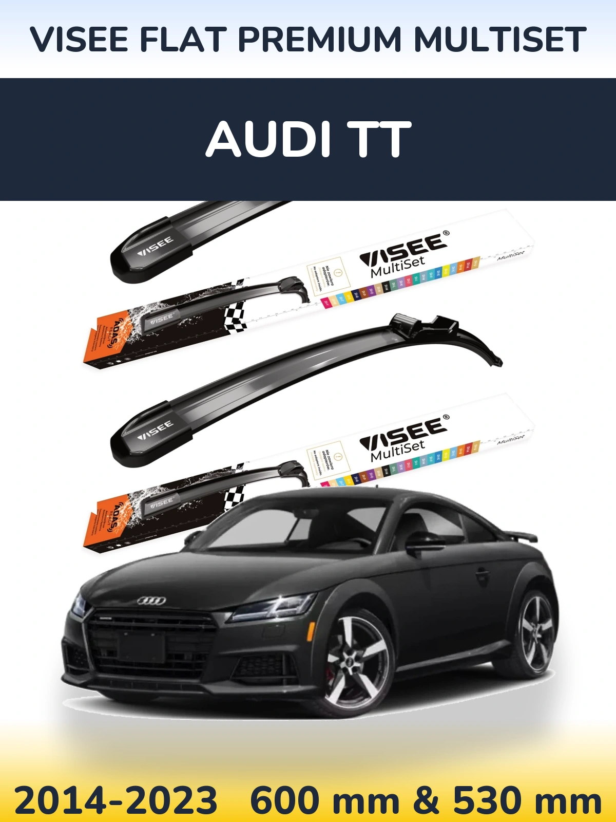 Front wiper blade set VISEE FLAT PREMIUM MultiSet 600 & 530 mm for Audi TT 2014-2023