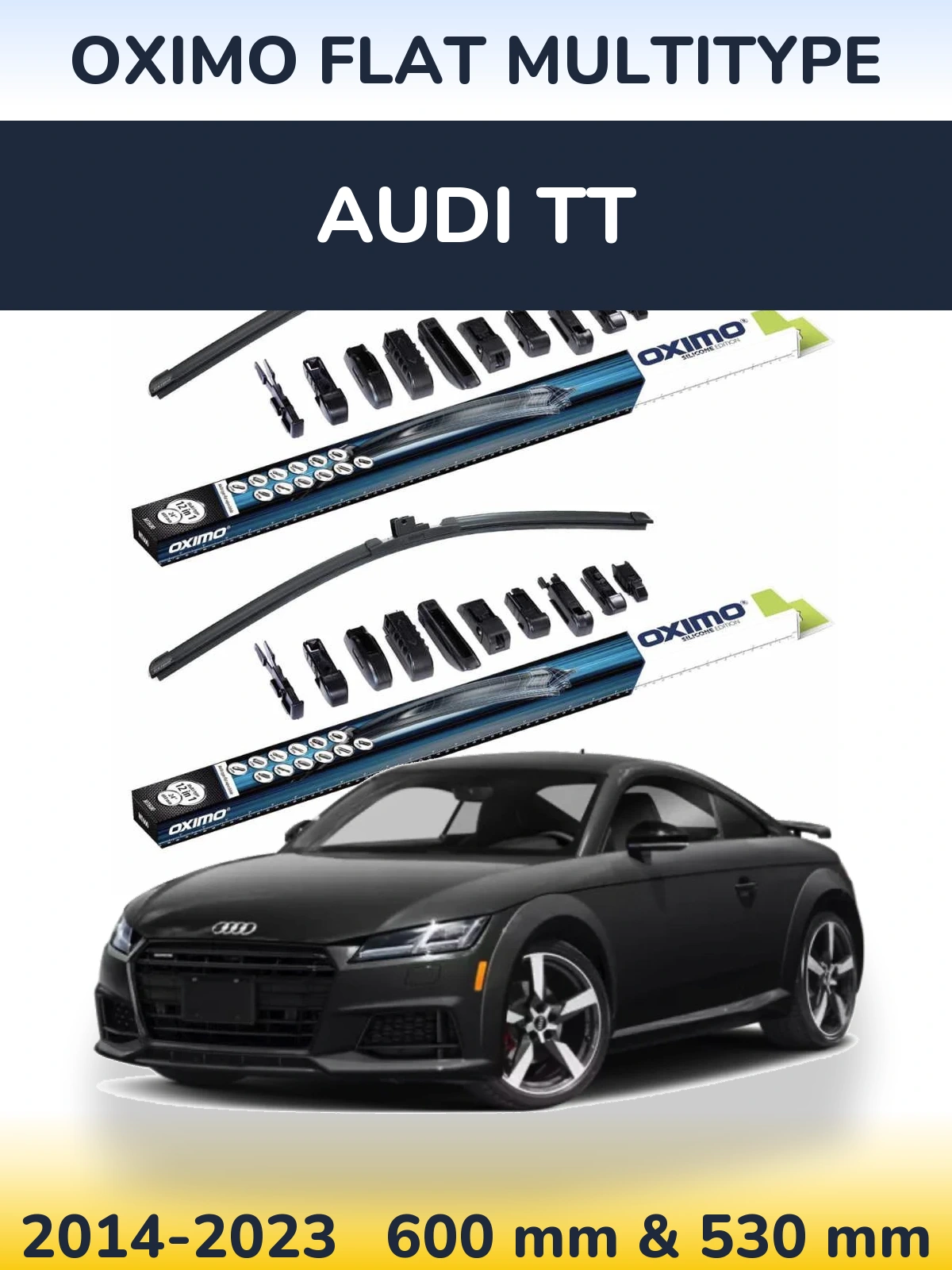 Front wiper blade set Oximo Flat MultiTipse 600 & 530 mm for Audi TT 2014-2023