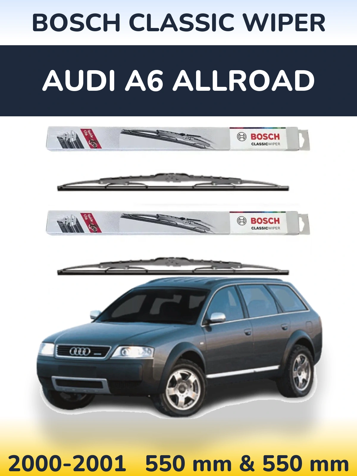 Front wiper blade set BOSCH Classic Wiper 550 & 550 mm for Audi A6 Allroad 2000-2001