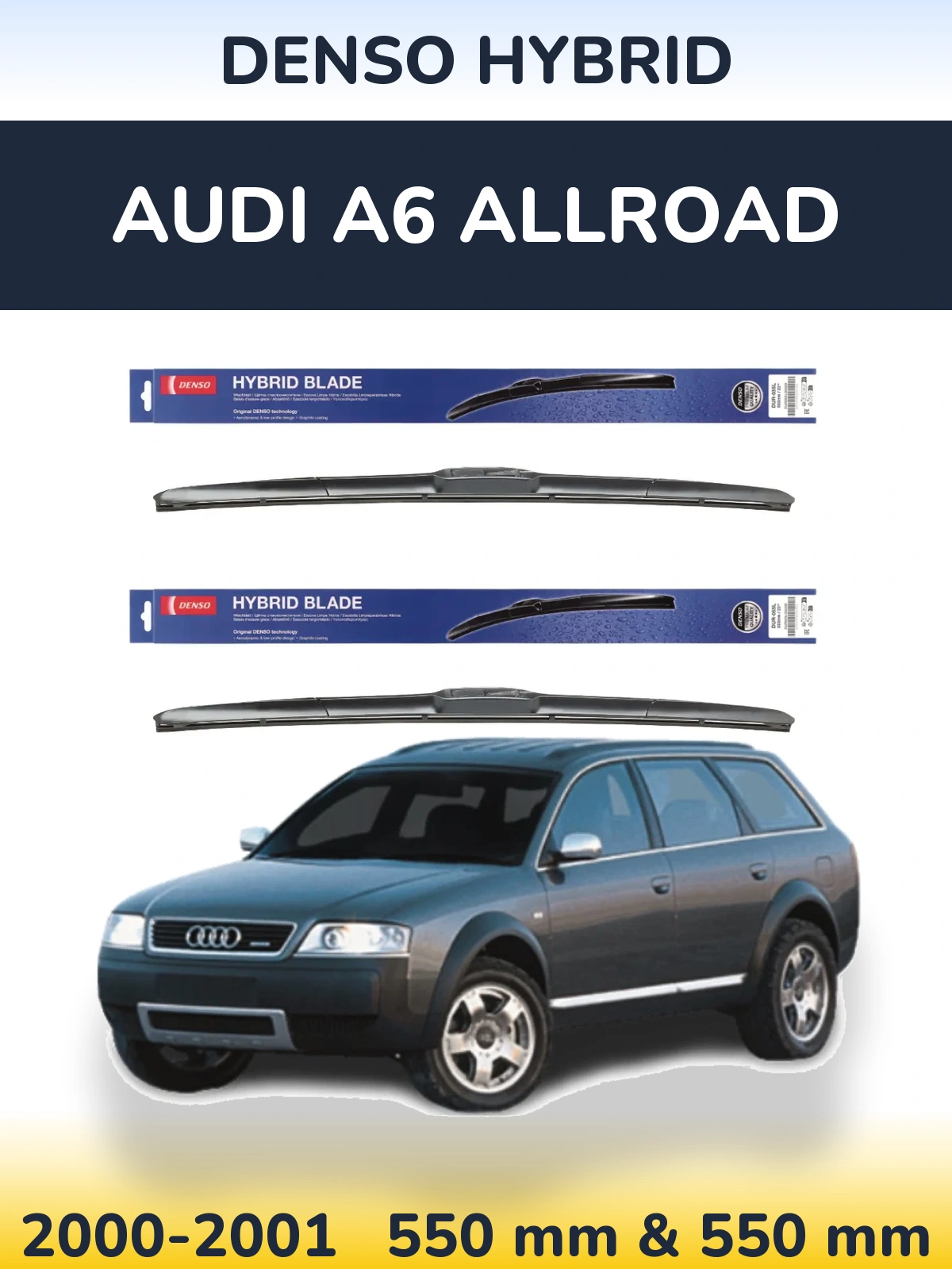 Front wiper blade set Denso Hybrid 550 & 550 mm for Audi A6 Allroad 2000-2001