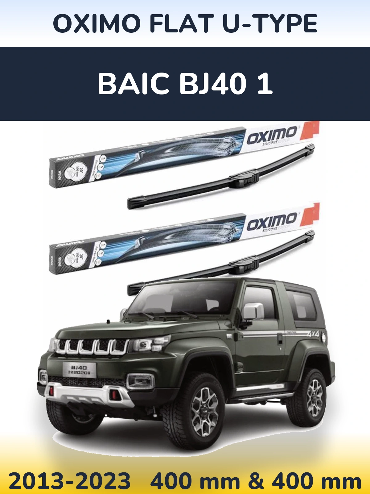 Front wiper blade set Oximo Flat U-type 400 & 400 mm for BAIC BJ40 1 2013-2023