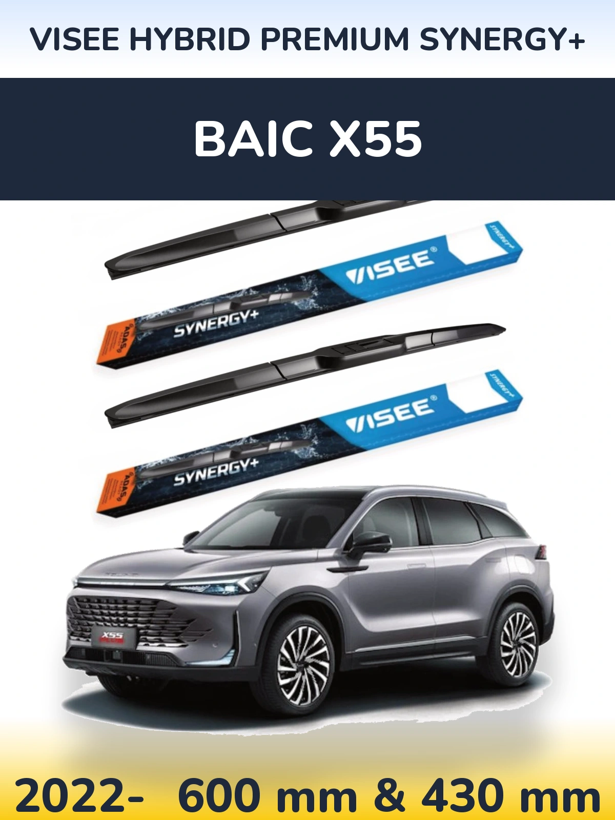 Front wiper blade set VISEE HYBRID PREMIUM SYNERGY+ 600 & 430 mm for BAIC X55 2022-2026