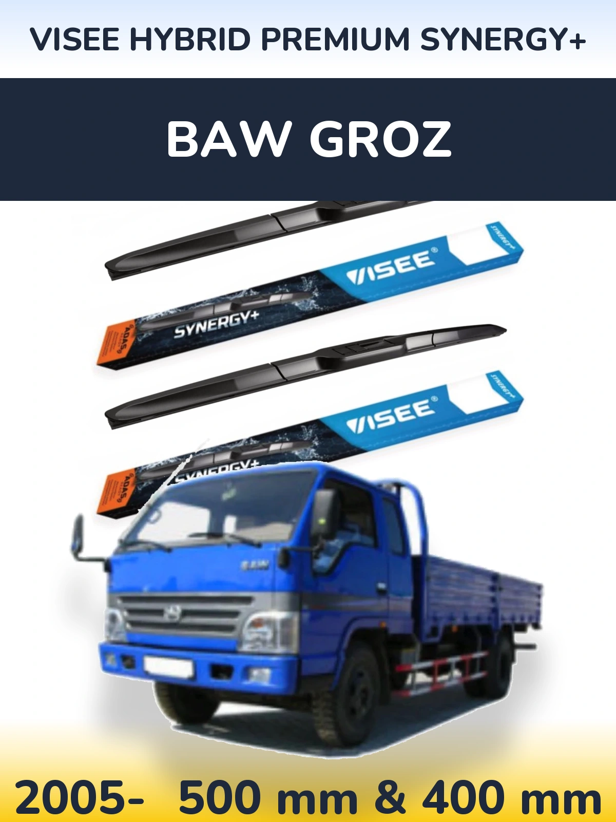 Комплект передних дворников VISEE HYBRID PREMIUM SYNERGY+ 500 & 400 мм для BAW Groz 2005-2026