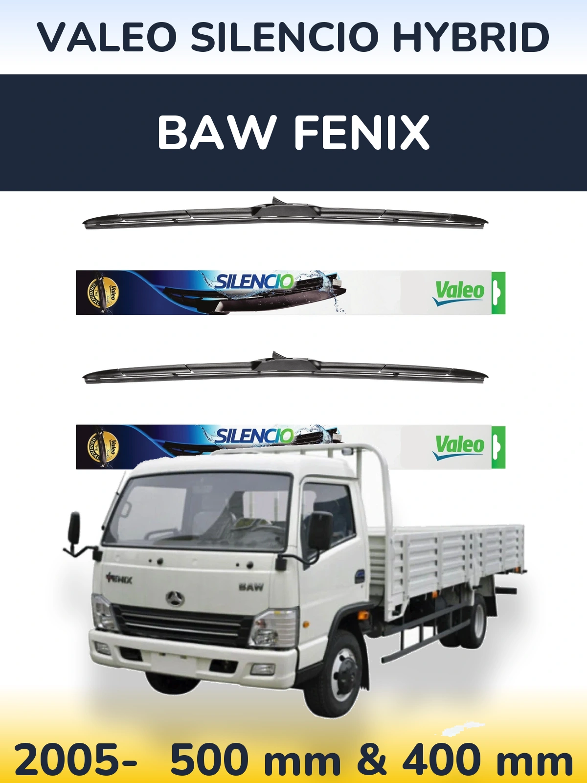Front wiper blade set Valeo Silencio Hybrid 500 & 400 mm for BAW Fenix 2005-2026