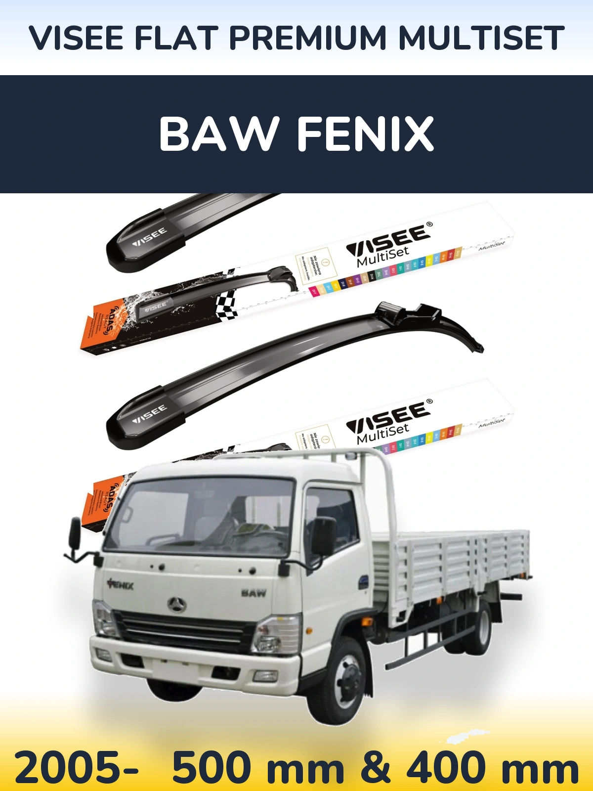 Front wiper blade set VISEE FLAT PREMIUM MultiSet 500 & 400 mm for BAW Fenix 2005-2026