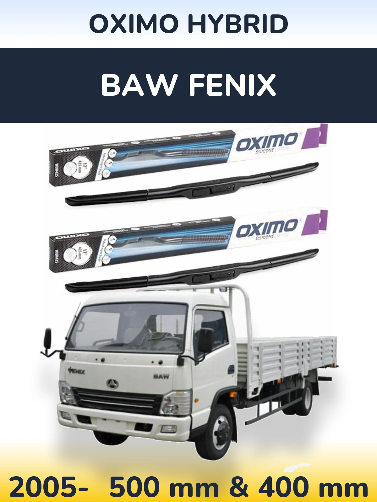 Комплект передних дворников Oximo Hybrid 500 & 400 мм для BAW Fenix 2005-2026