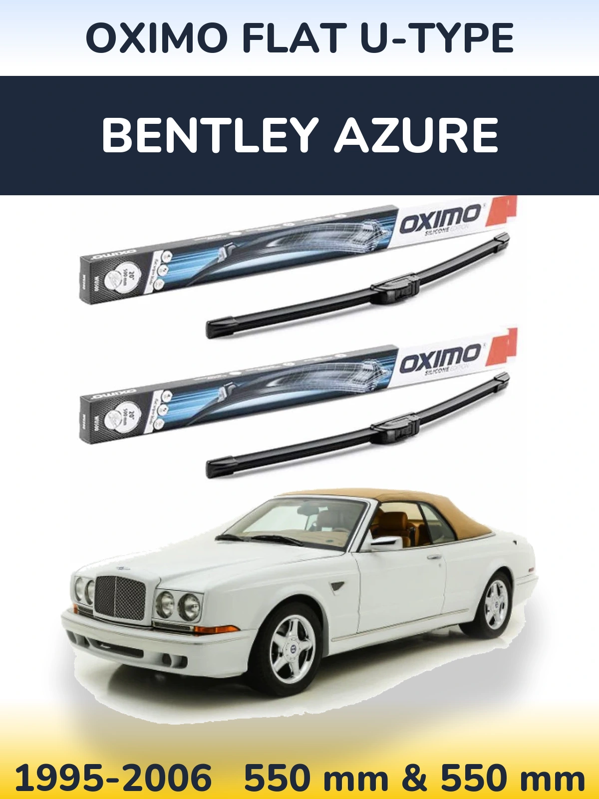 Комплект передніх щіток Oximo Flat U-type 550 & 550 мм для Bentley Azure 1995-2006