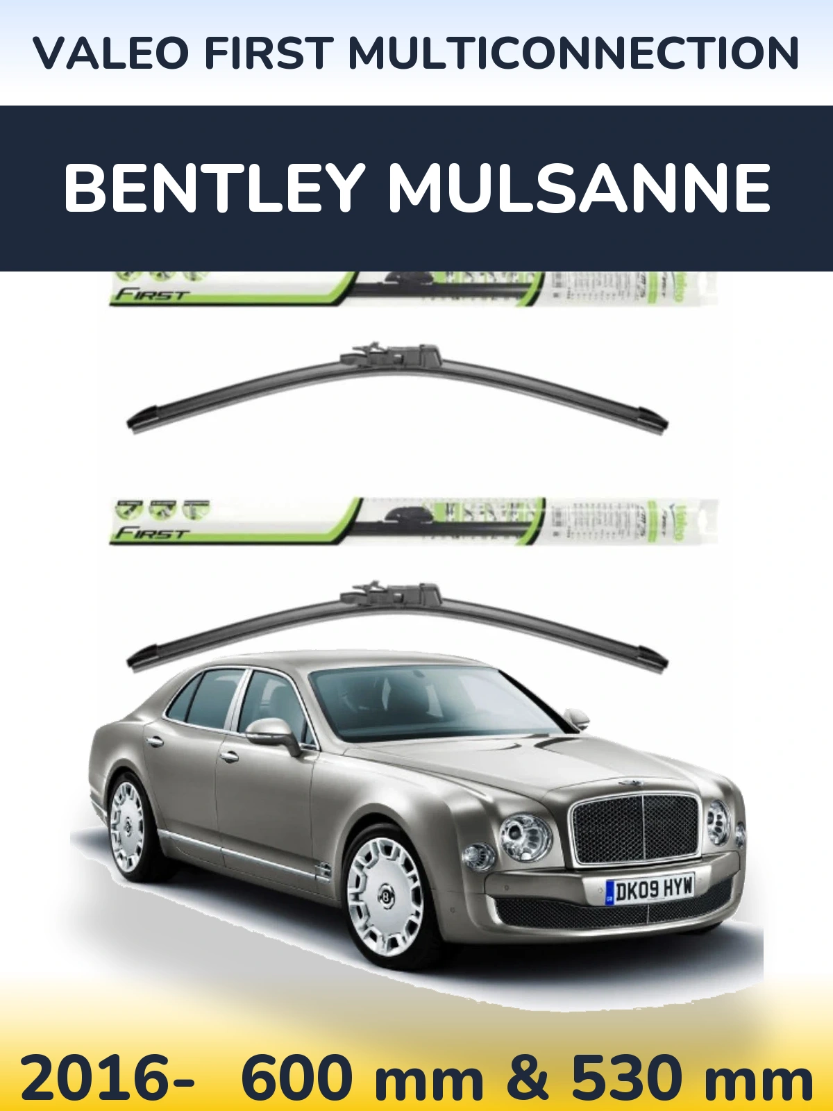 Комплект передніх щіток Valeo First MultiConnection 600 & 530 мм для Bentley Mulsanne 2016-2026