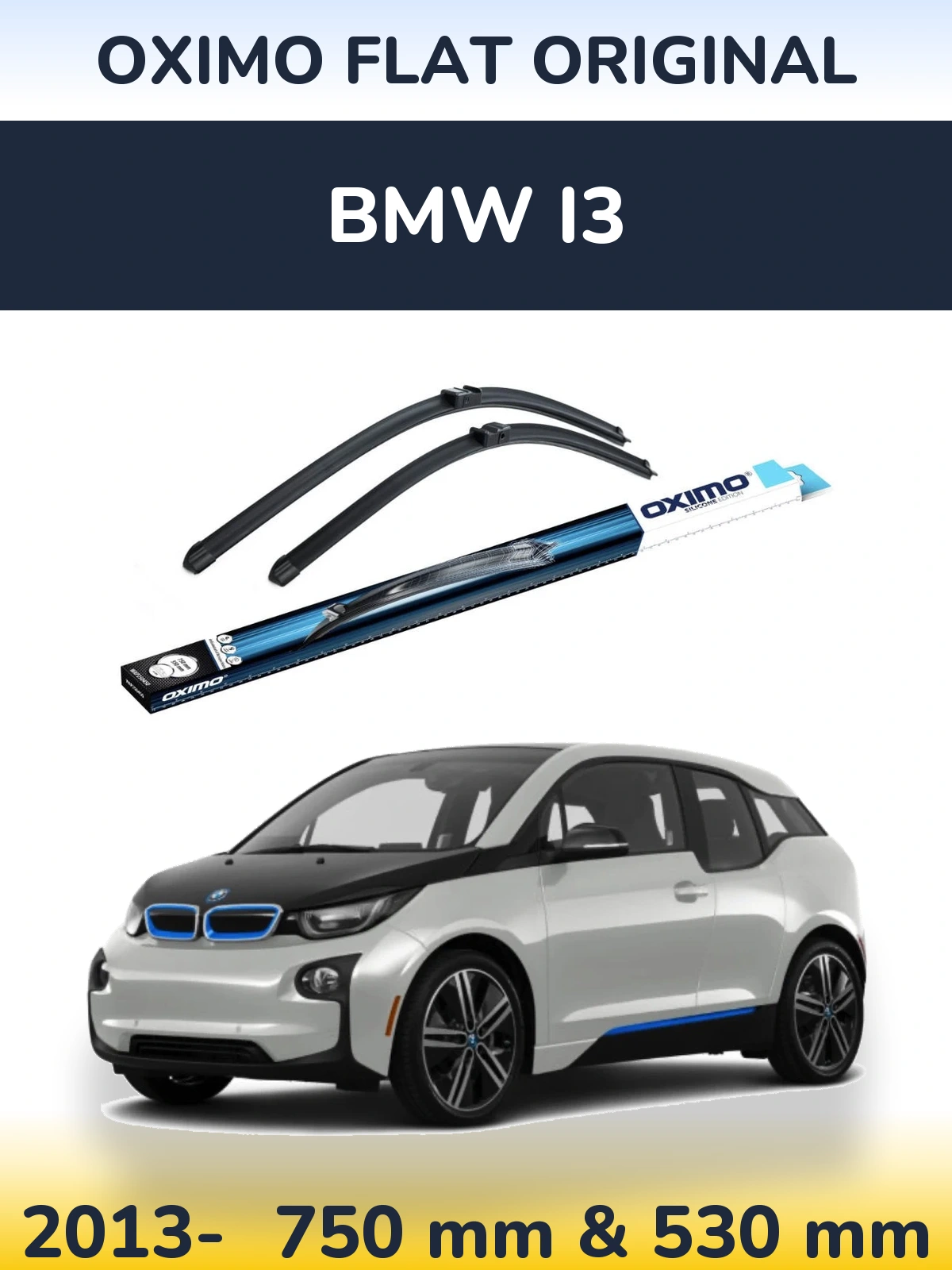 Front wiper blade set Oximo Flat Original 750 & 530 mm for BMW i3 2013-2026