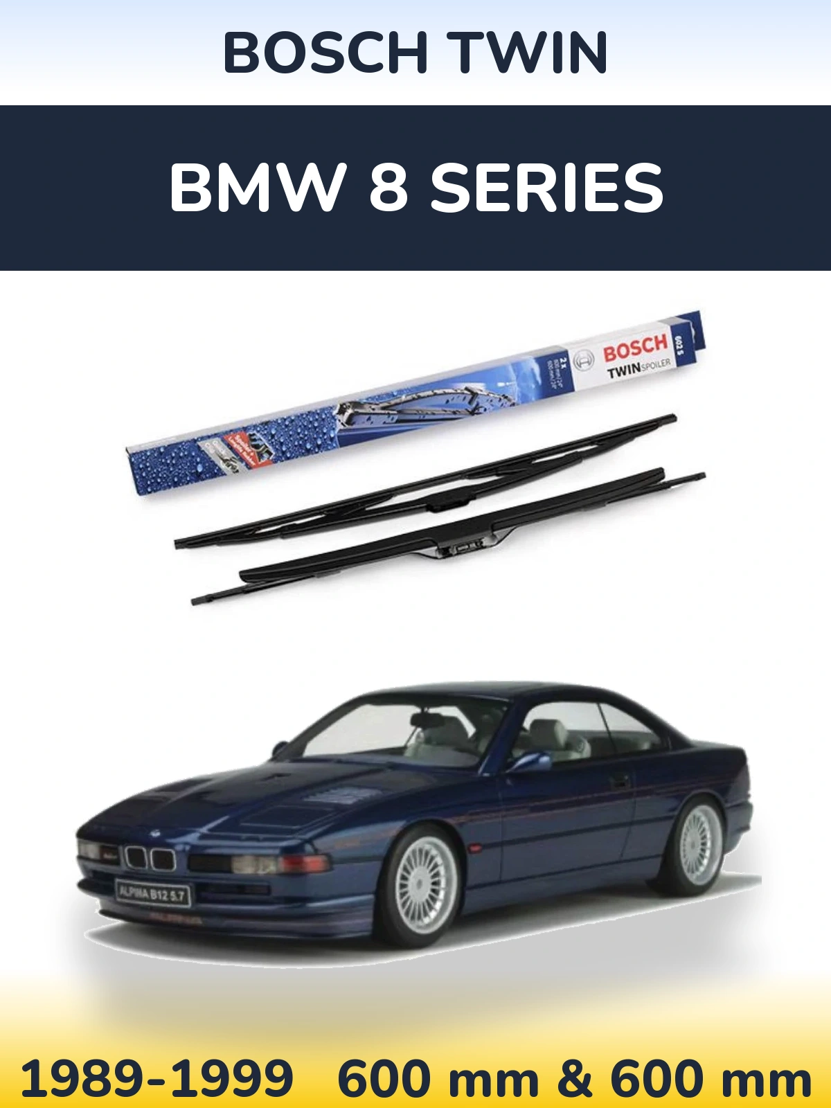 Front wiper blade set BOSCH Twin 600 & 600 mm for BMW 8 Series 1989-1999