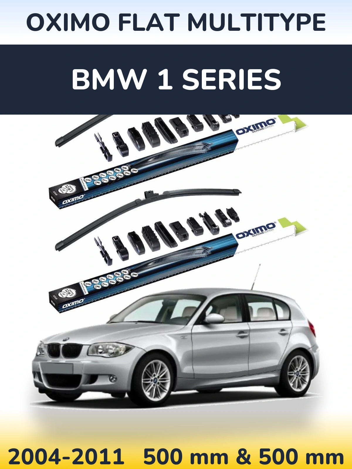 Front wiper blade set Oximo Flat MultiTypee 500 & 500 mm for BMW 1 Series 2004-2011