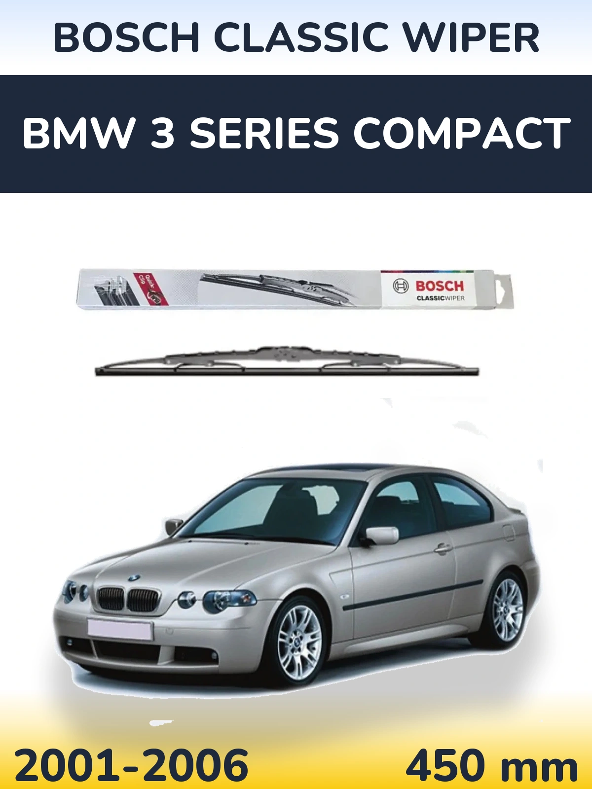 Задня щітка BOSCH Classic Wiper 450 мм для BMW 3 Series Compact 2001-2006