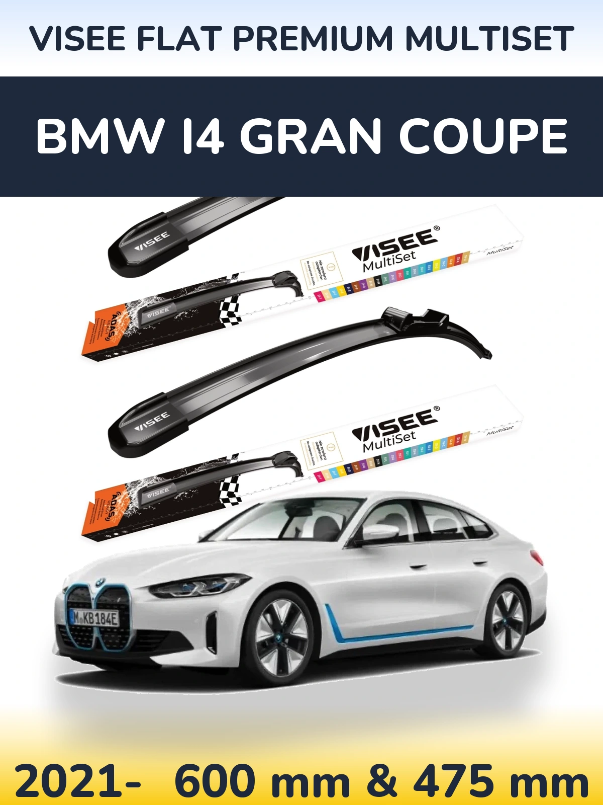 Front wiper blade set VISEE FLAT PREMIUM MultiSet 600 & 475 mm for BMW i4 Gran Coupe 2021-2026