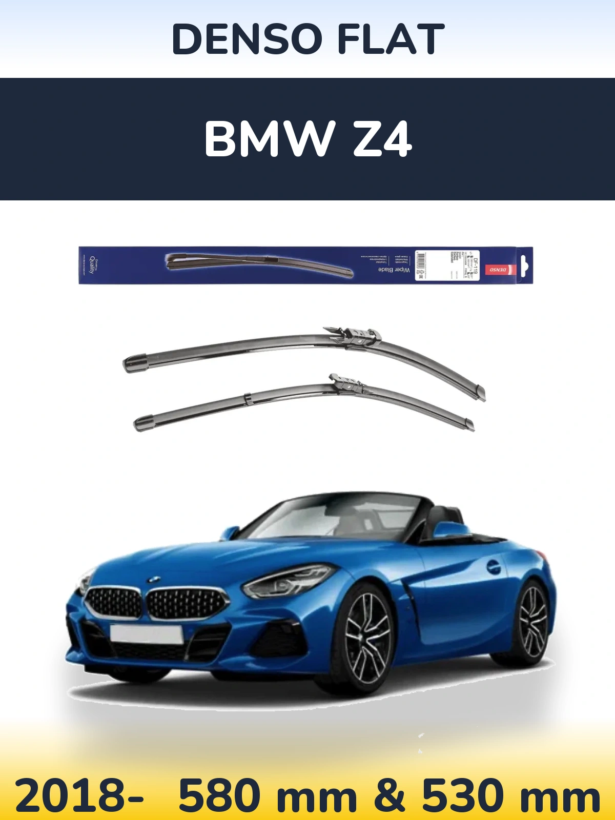Front wiper blade set Denso Flat 580 & 530 mm for BMW Z4 2018-2026