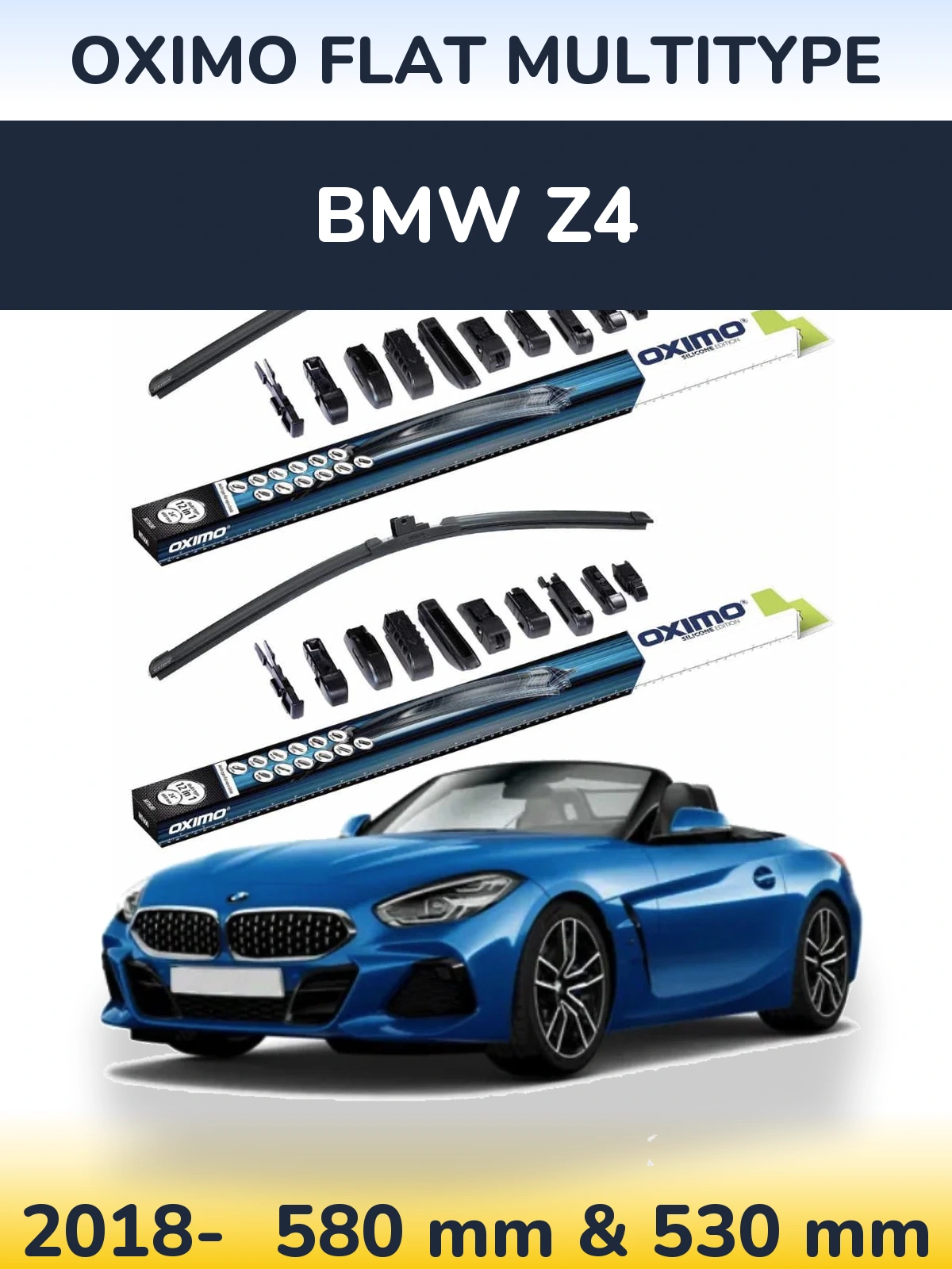 Комплект передніх щіток Oximo Flat MultiТипe 580 & 530 мм для BMW Z4 2018-2026