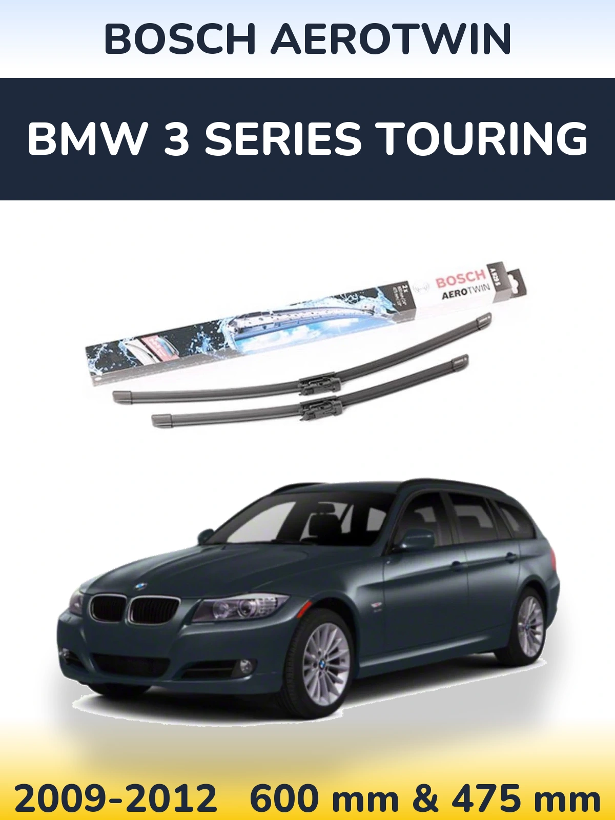 Front wiper blade set BOSCH AeroTwin 600 & 475 mm for BMW 3 Series Touring 2009-2012