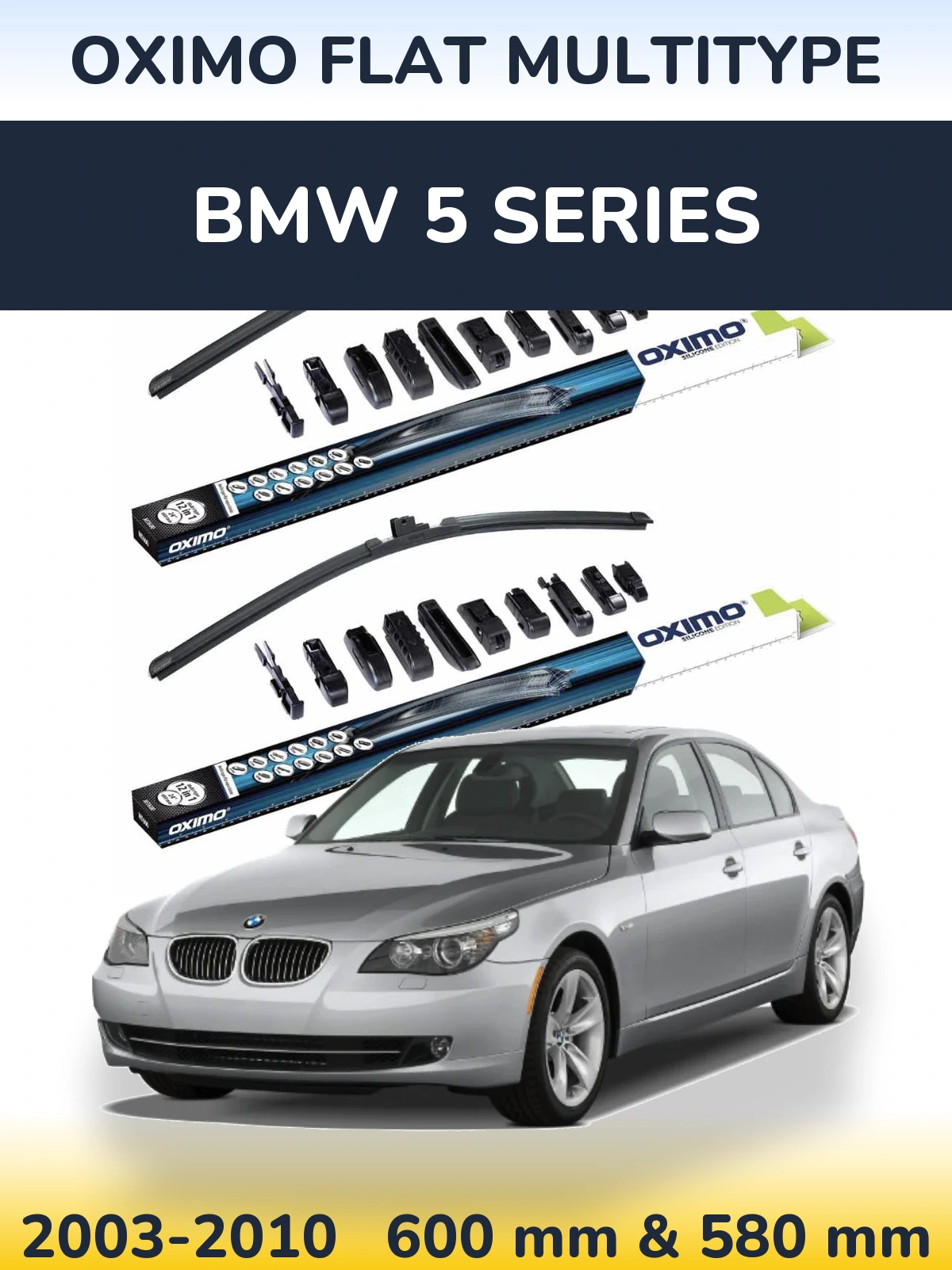 Front wiper blade set Oximo Flat MultiTipse 600 & 580 mm for BMW 5 Series 2003-2010