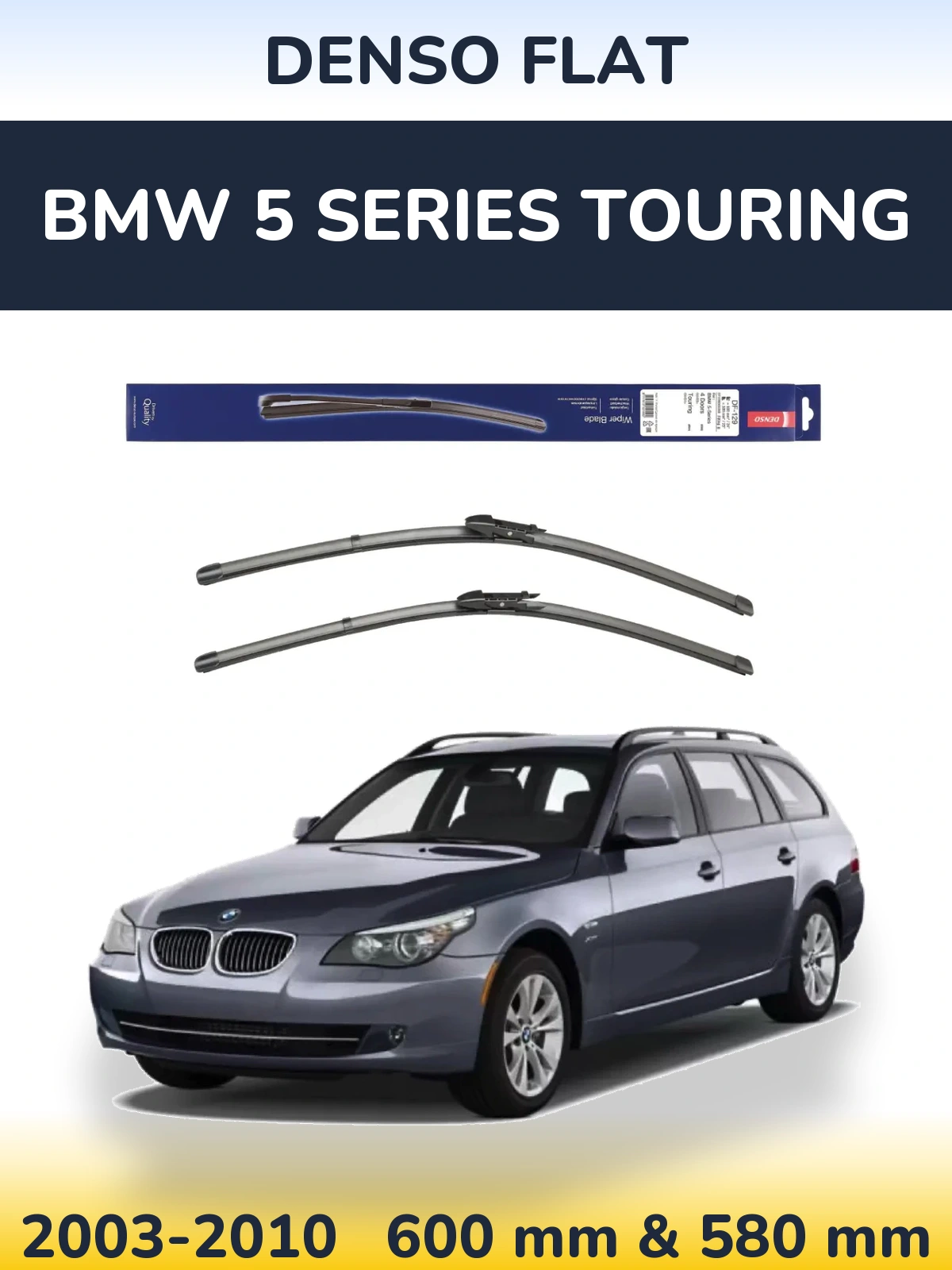 Front wiper blade set Denso Flat 600 & 580 mm for BMW 5 Series Touring 2003-2010