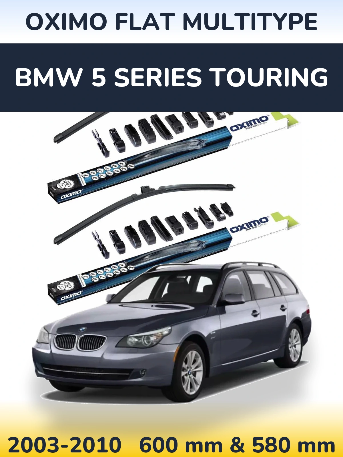 Front wiper blade set Oximo Flat MultiTipse 600 & 580 mm for BMW 5 Series Touring 2003-2010