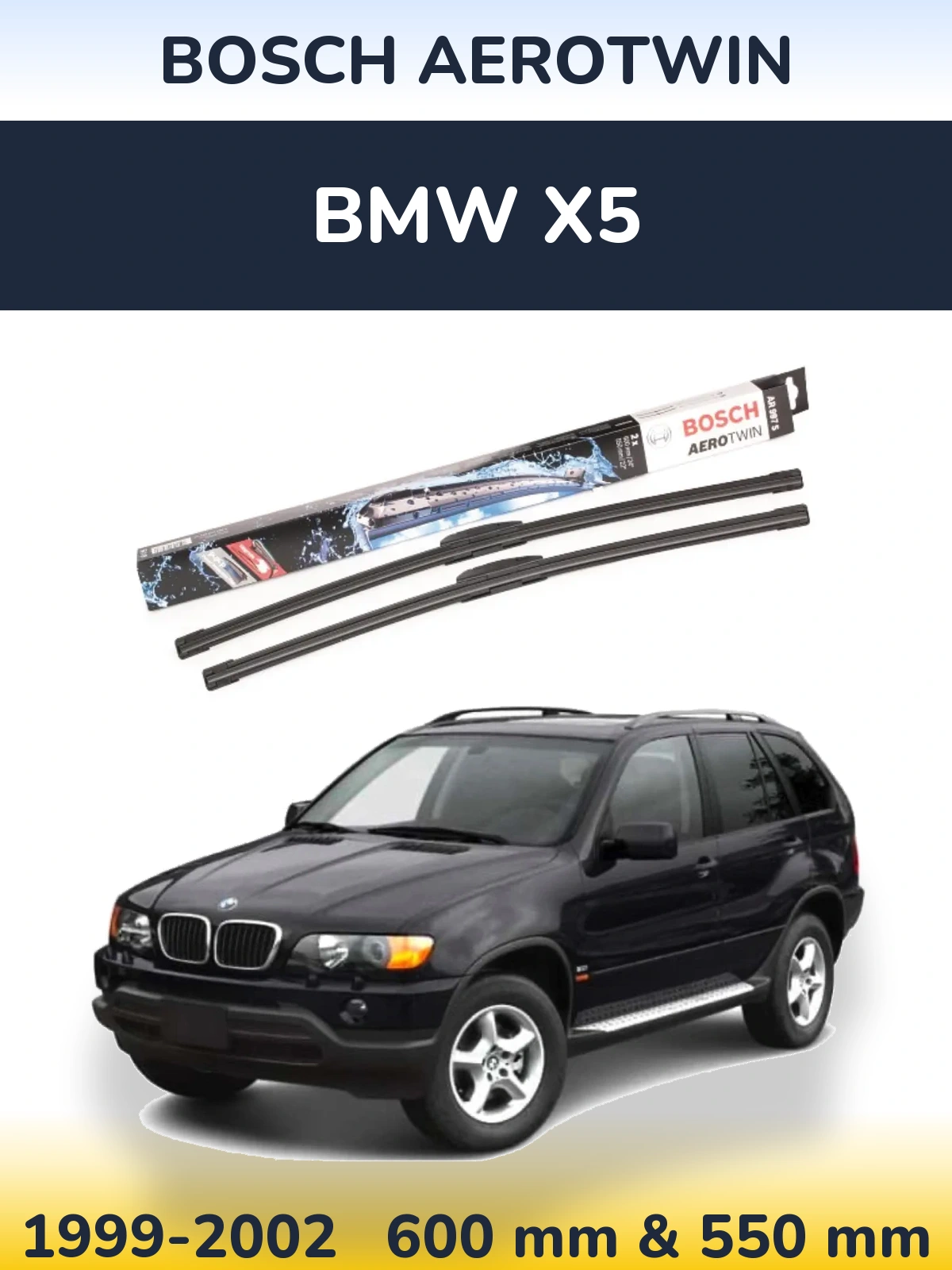 Комплект передніх щіток BOSCH AeroTwin 600 & 550 мм для BMW X5 1999-2002