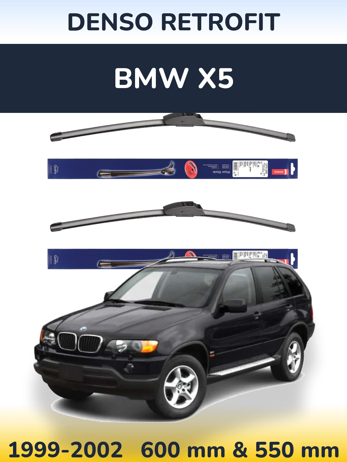 Front wiper blade set Denso Retrofit 600 & 550 mm for BMW X5 1999-2002