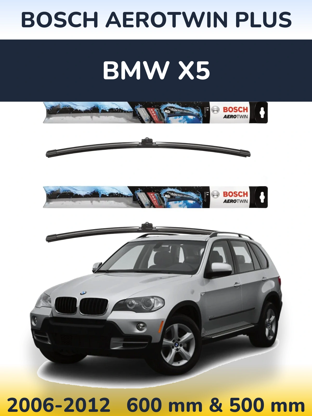 Комплект передніх щіток BOSCH AeroTwin Plus 600 & 500 мм для BMW X5 2006-2012