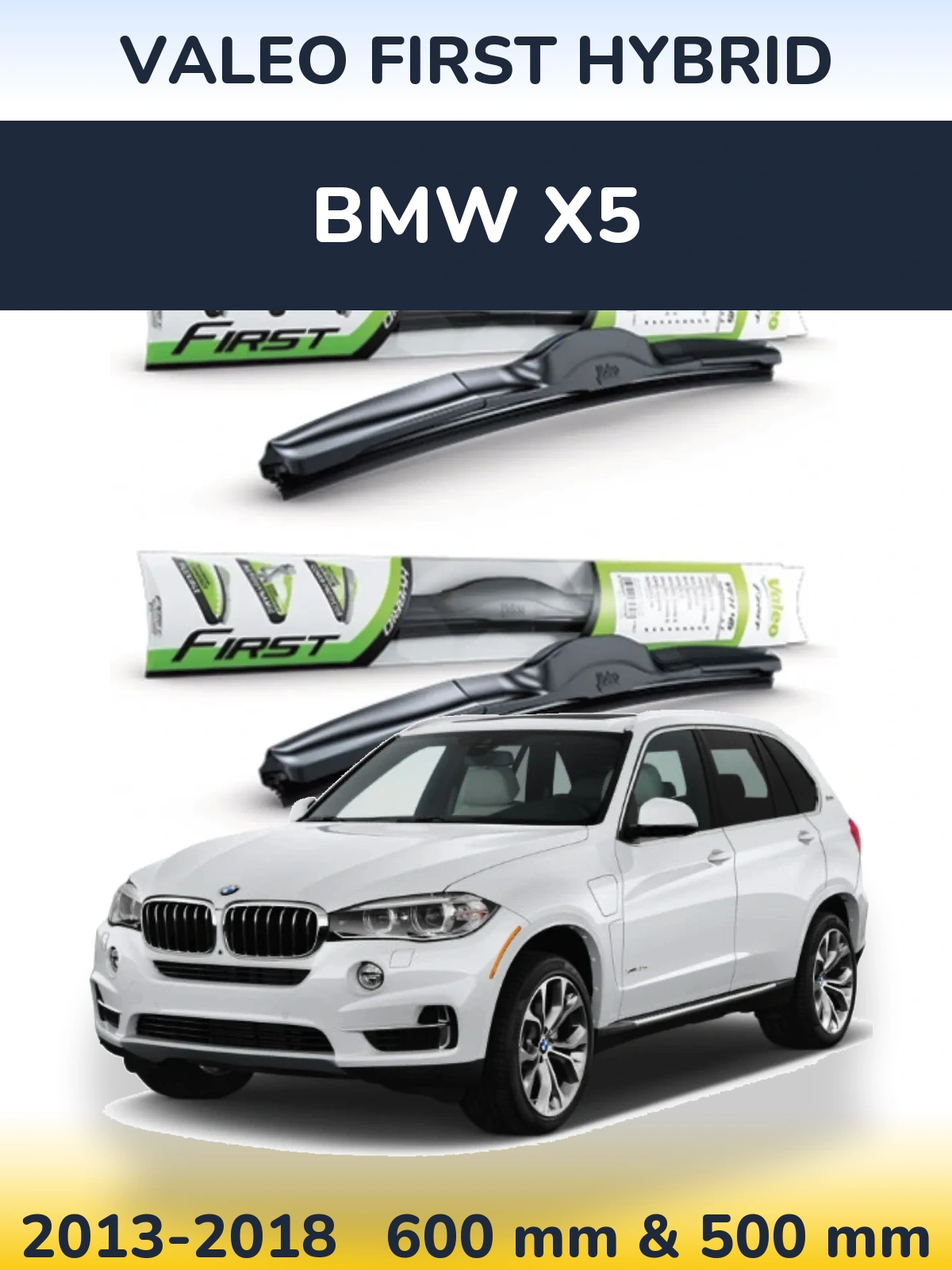 Front wiper blade set Valeo First Hybrid 600 & 500 mm for BMW X5 2013-2018