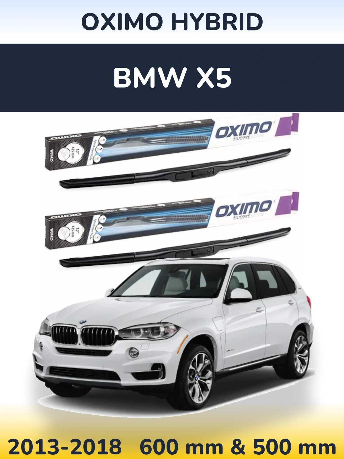 Front wiper blade set Oximo Hybrid 600 & 500 mm for BMW X5 2013-2018