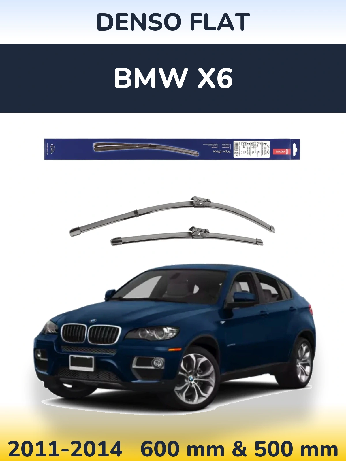 Front wiper blade set Denso Flat 600 & 500 mm for BMW X6 2011-2014
