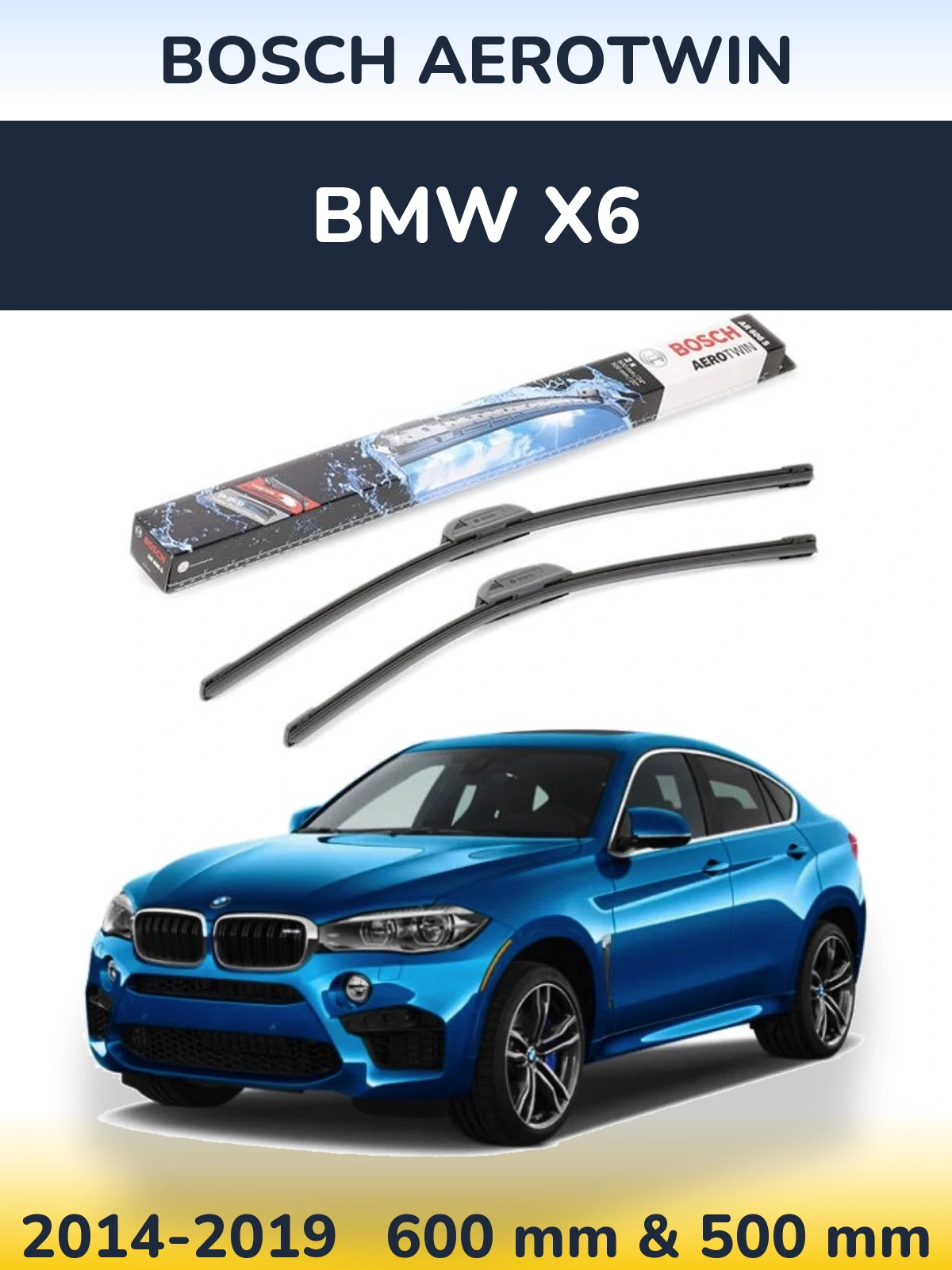 Front wiper blade set BOSCH AeroTwin 600 & 500 mm for BMW X6 2014-2019