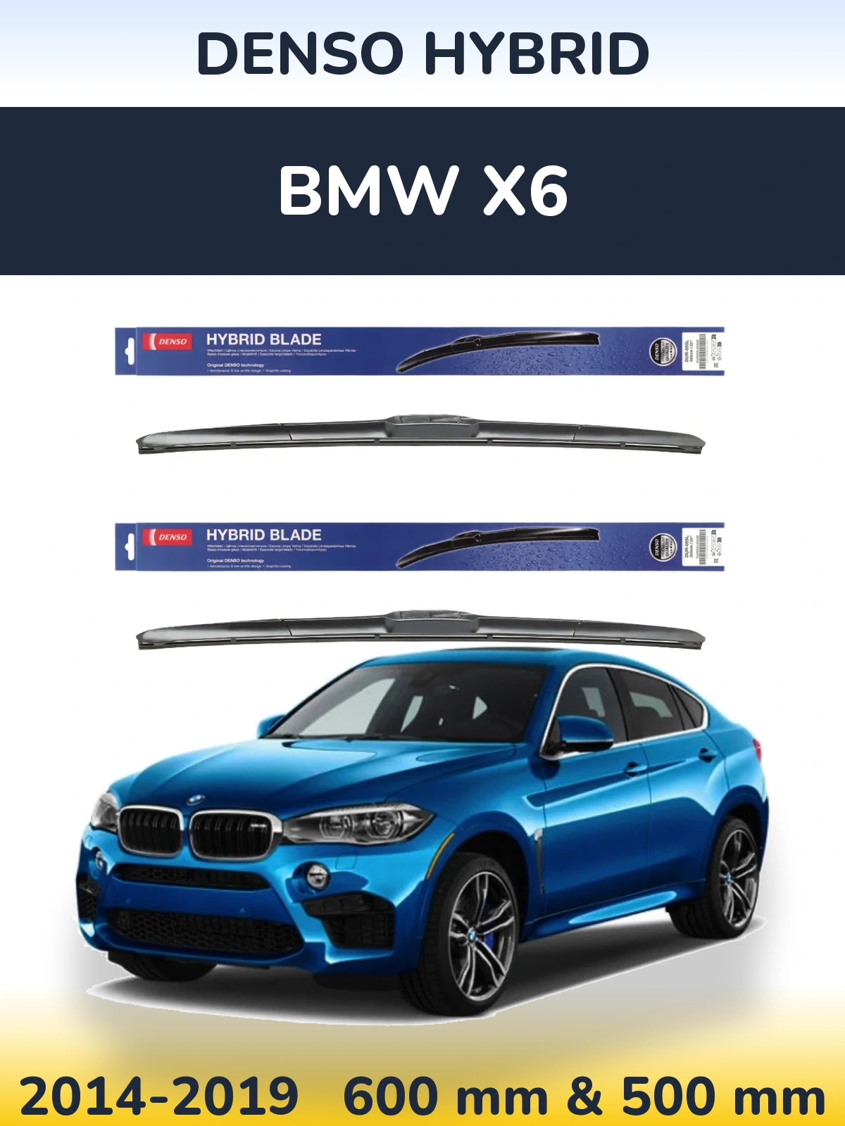 Front wiper blade set Denso Hybrid 600 & 500 mm for BMW X6 2014-2019